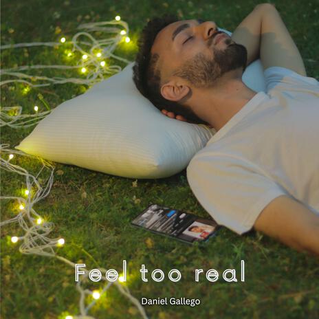 Feel Too Real (Club Mix) | Boomplay Music