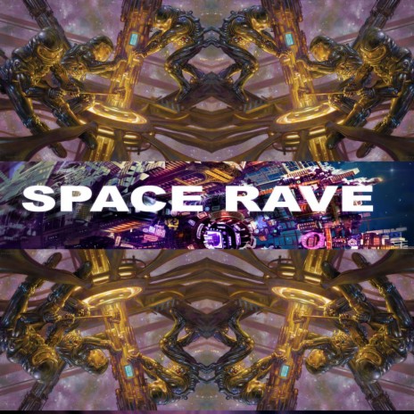 Space Rave | Boomplay Music