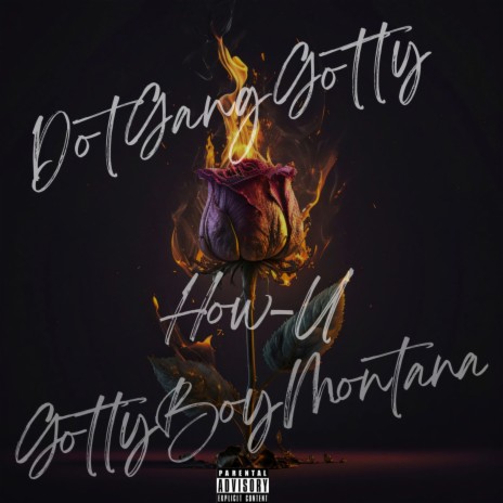How-U ft. GOTTYBOYMONTANA | Boomplay Music