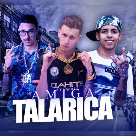 Amiga talarica ft. MC LEEK & Mc rick