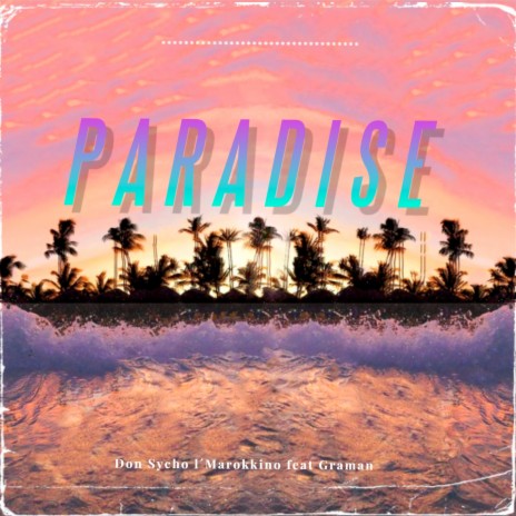 Paradise ft. Graman | Boomplay Music