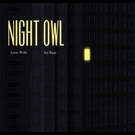 Night Owl ft. Jay Ruqo | Boomplay Music