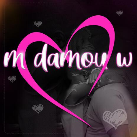 M damou w | Boomplay Music