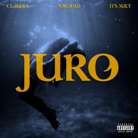 Juro ft. It's Mike & Claudia | Boomplay Music