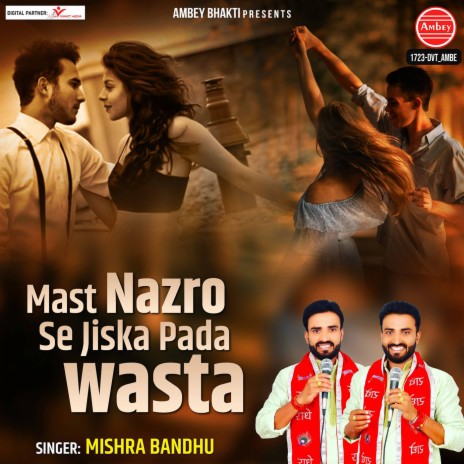 Mast Nazro Se Jiska Pada Wasta | Boomplay Music