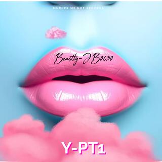 Y-PT1 lyrics | Boomplay Music