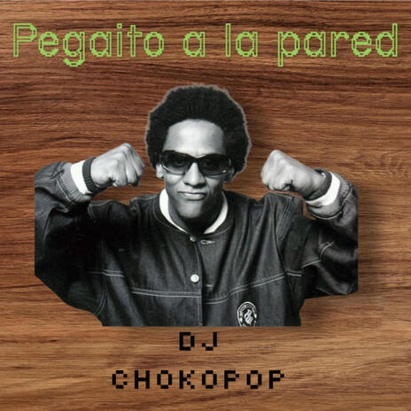 Pegaito a la pared | Boomplay Music