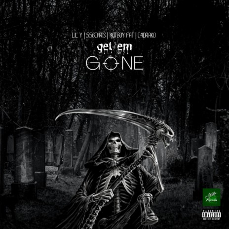 Get Em Gone ft. 556chris, Hotboy Fat & C4drako