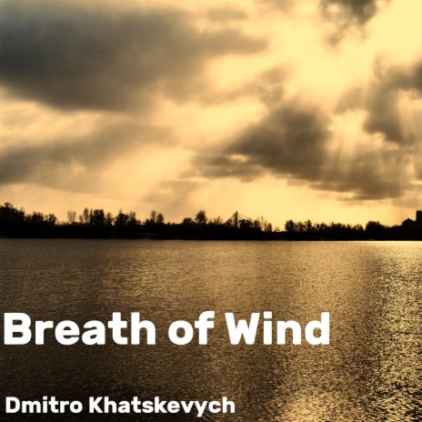 Breath of Wind | Boomplay Music