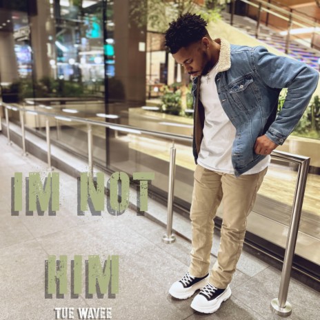 Im Not Him | Boomplay Music