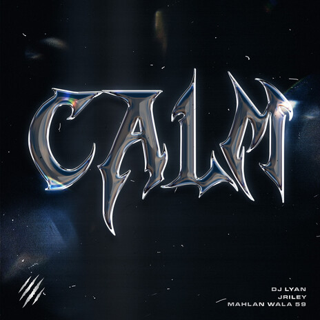 Calm ft. JRiley & Mahlan Wala 59 | Boomplay Music