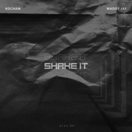 Shake It ft. Maddy Jay | Boomplay Music