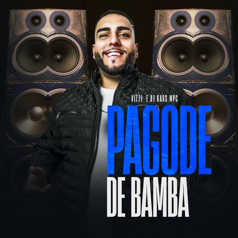 Pagode de Bamba ft. DJ Kaos MPC | Boomplay Music