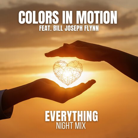 Everything (Night Mix) ft. Bill Joseph Flynn | Boomplay Music