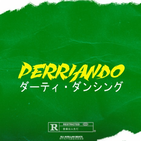 Perriando (Reggaeton Instrumental Perreo) | Boomplay Music