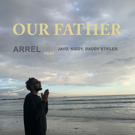 Our Father ft. JayD, Kiddy & Daddy Stifler | Boomplay Music