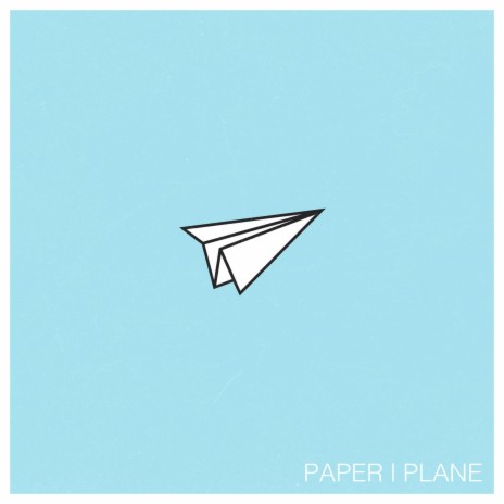 Paper Plane | Boomplay Music
