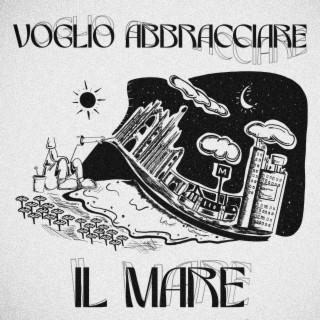 Voglio abbracciare il mare