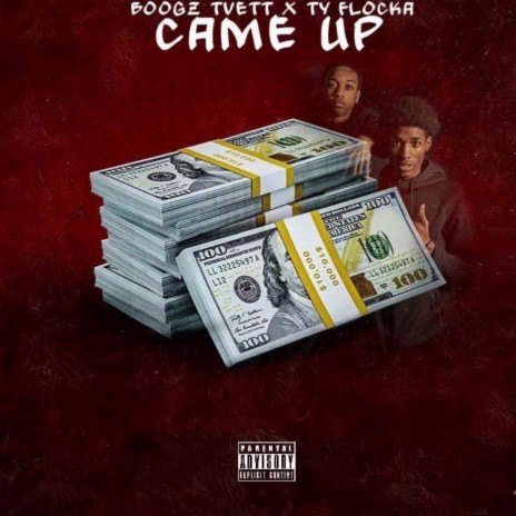 Came Up ft. Ty Flocka | Boomplay Music