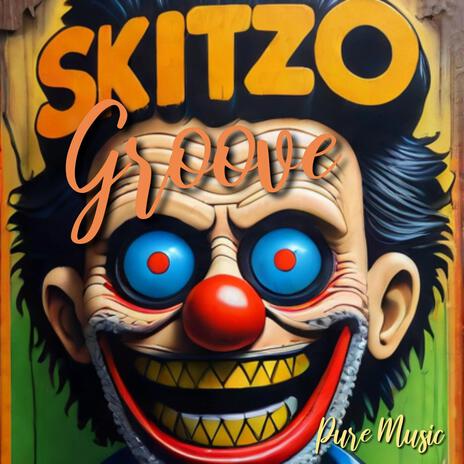 Skitzo Groove | Boomplay Music