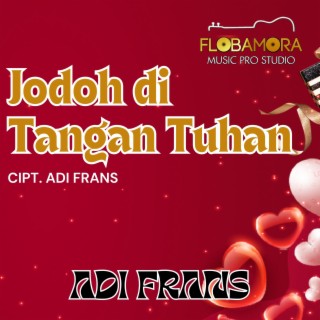 Jodoh Di Tangan Tuhan