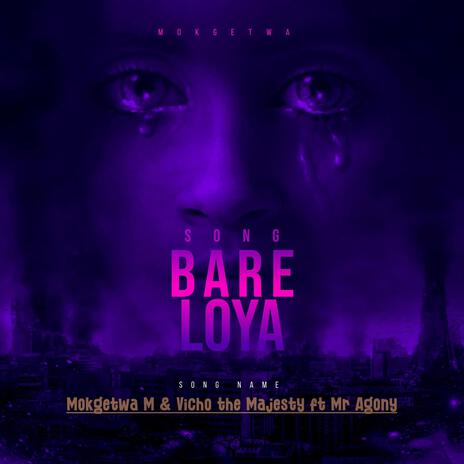 BARE LOYA | Boomplay Music