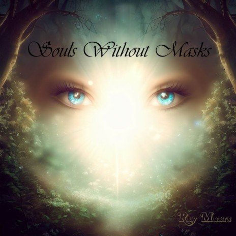 Souls Without Masks | Boomplay Music
