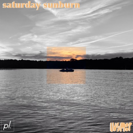 saturday sunburn | Boomplay Music