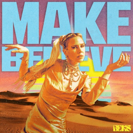 Make Believe ft. Beks | Boomplay Music