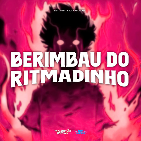 Berimbau Ritmadinho ft. DJ Guzin | Boomplay Music