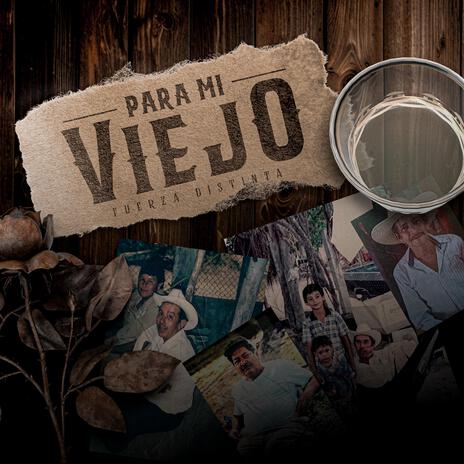 Para Mi Viejo | Boomplay Music