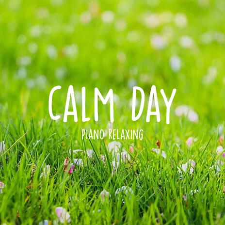 Calm Day | Boomplay Music