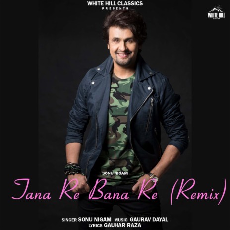 Tana Re Bana Re (Remix) | Boomplay Music