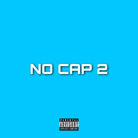 No Cap 2 ft. Kabelo The Playboy, Yung Oni & VhKidd | Boomplay Music