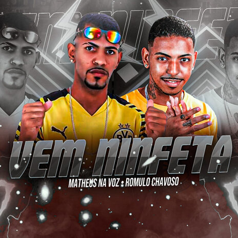 Vem Ninfeta ft. Matheus Na Voz | Boomplay Music