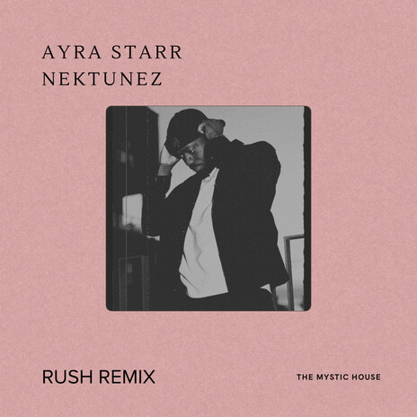 Rush (Mystic House) (Remix) ft. ayra starr | Boomplay Music
