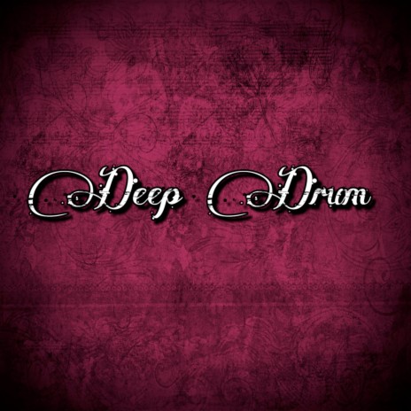 Deep Drum