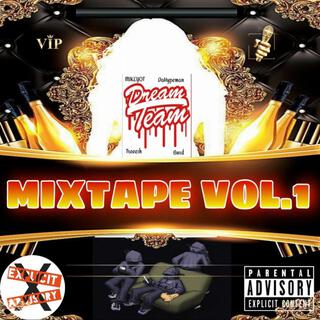 DREAM TEAM MIXTAPE, Vol. 1