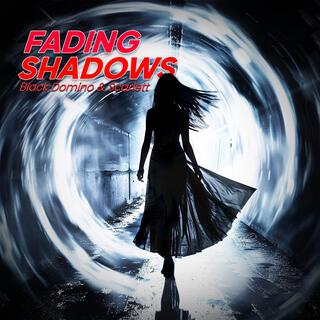 Fading Shadows ft. Scarlett lyrics | Boomplay Music