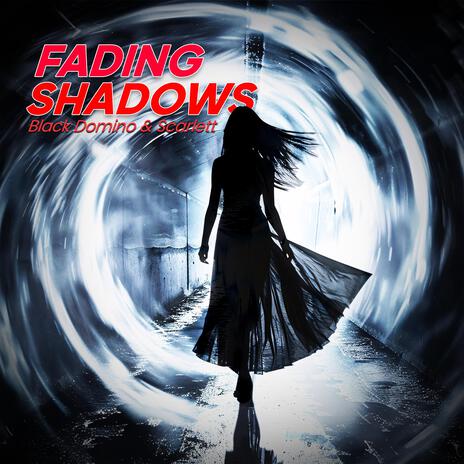 Fading Shadows ft. Scarlett | Boomplay Music