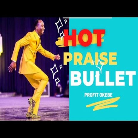 HOT PRAISE BULLET (AT THE GLORY DOME) DUNAMIS HEAD QUARTERS | Boomplay Music