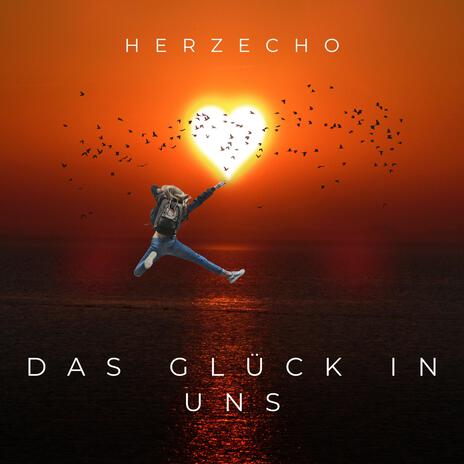 Das Glück in uns