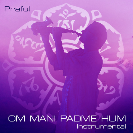 Om Mani Padme Hum (Instrumental)