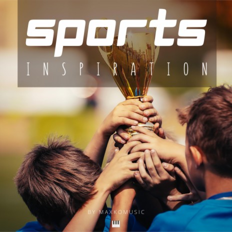 Sports Inspiration | Boomplay Music