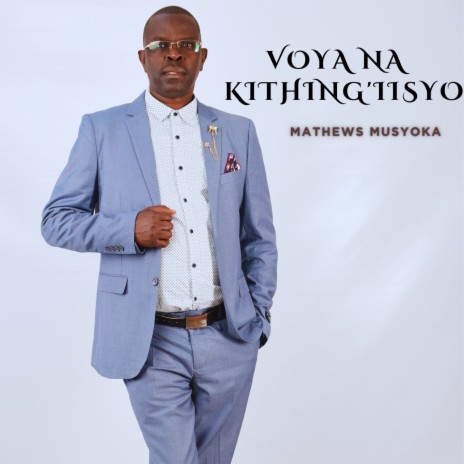 VOYA NA KITHING'IISYO | Boomplay Music