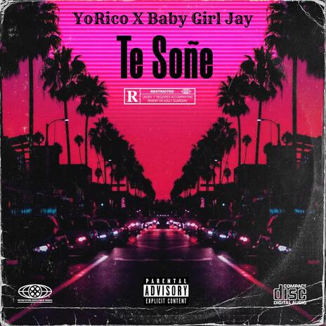 Te Soñe ft. Baby Girl Jay | Boomplay Music