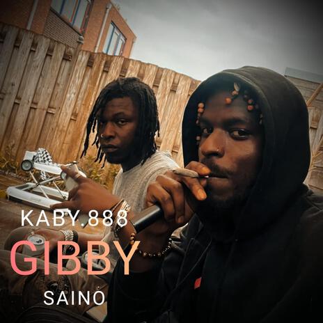 GIBBY ft. Saino | Boomplay Music