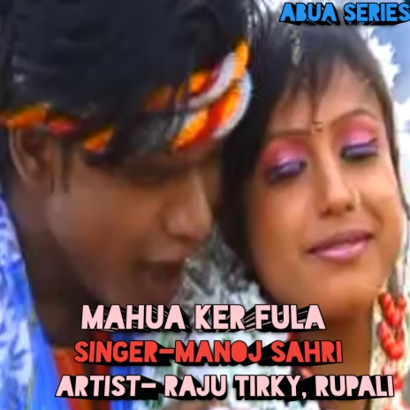 Mahua Ker Fula | Boomplay Music