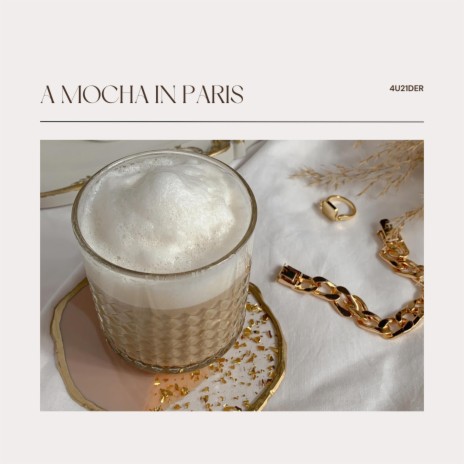 A Mocha in Paris | Boomplay Music