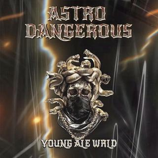 ASTRO DANGEROUS